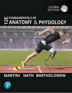 Fundamentals of Anatomy and Physiology, Global Edition de Edwin Bartholomew