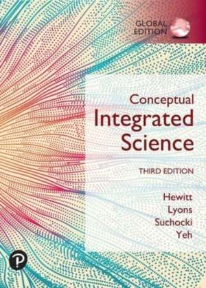 Conceptual Integrated Science, Global Edition de Jennifer Yeh