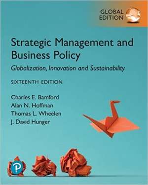 Strategic Management and Business Policy: Globalization, Innovation and Sustainability, Global Edition de Charles Bamford