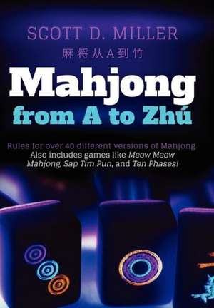 Mahjong from A to Zhu de Scott D. Miller