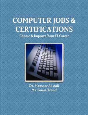 Computer Jobs & Certifications Choose & Improve Your It Career de Mansoor Al-Aali