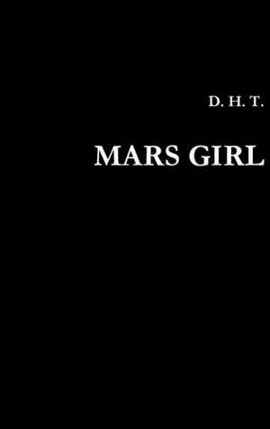 Mars Girl de Terence Den Hoed