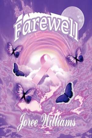Farewell de Joree Williams