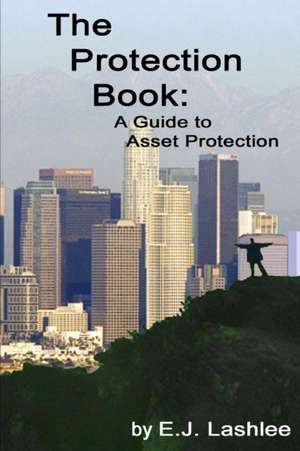 The Protection Book de E. J. Lashlee