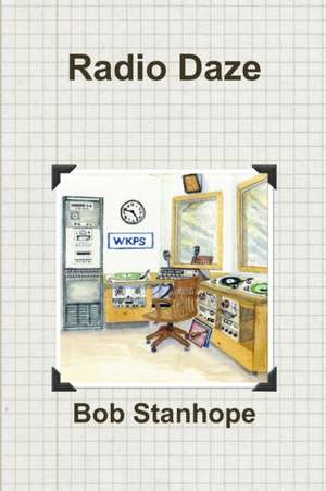 Radio Daze de Bob Stanhope