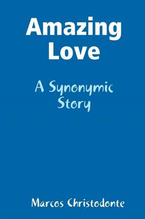 Amazing Love de Marcos Christodonte