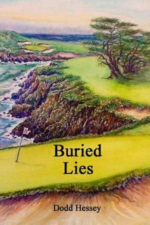 Buried Lies de Dodd Hessey