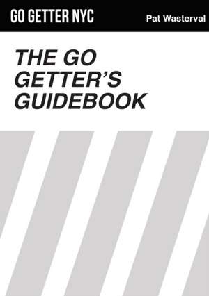 Go Getters Guidebook de Pat Wasterval