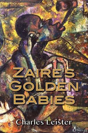 Zaire's Golden Babies de Charles Leister