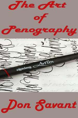 The Art of Penography de Don Savant