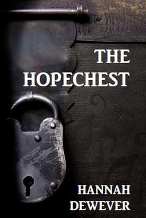 The Hopechest de Hannah Dewever