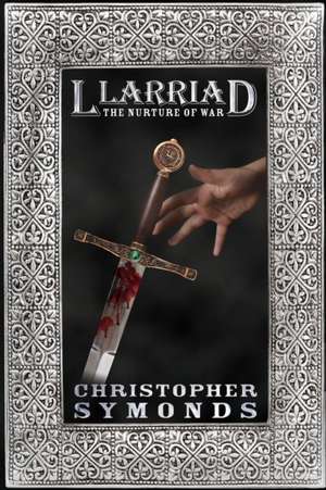 LLARRIAD de Christopher Symonds