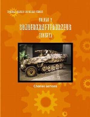 Technical Manuals for German Vehicles, Volume 2, Sonderkraftfahrzeug de Charles Lemons