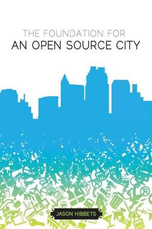 The Foundation for an Open Source City: Then and Now de Jason Hibbets