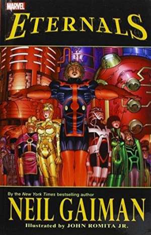 Eternals by Neil Gaiman (New Printing) de John Romita