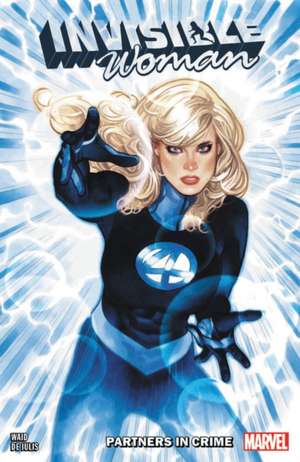 Invisible Woman: Partners in Crime de Mark Waid