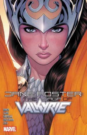 Jane Foster: The Saga of Valkyrie de Ramon K Perez