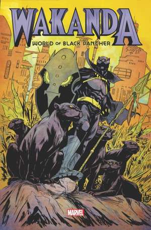 Wakanda: World Of Black Panther Omnibus de Evan Narcisse