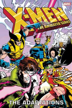 X-Men: The Animated Series - The Adaptations Omnibus de Ralph Macchio