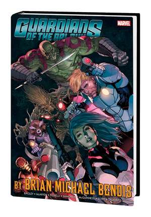 Guardians Of The Galaxy By Brian Michael Bendis Omnibus Vol. 1 de Brian Michael Bendis