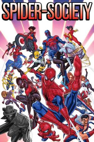 Spider-Society: Enter the Spider-Versers de Alex Segura