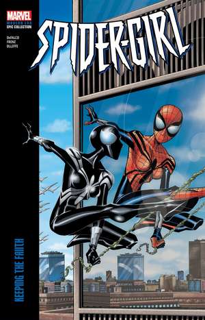 Spider-Girl Modern Era Epic Collection: Keeping The Faith de Tom DeFalco