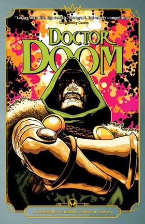 Doctor Doom by Cantwell & Larroca de Christopher Cantwell