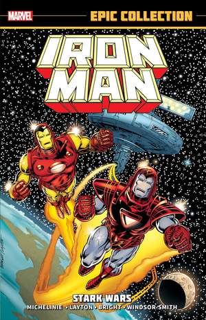 Iron Man Epic Collection: Stark Wars (New Printing) de David Michelinie