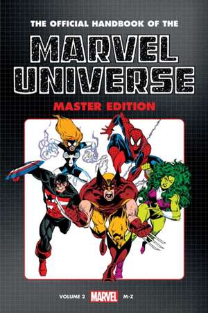 Official Handbook of the Marvel Universe: Master Edition Omnibus Vol. 2 Heroes Cover de Len Kaminski