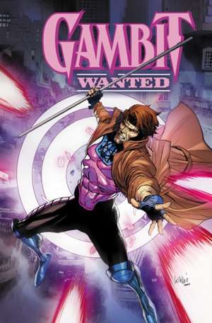 Gambit: Wanted de Chris Claremont