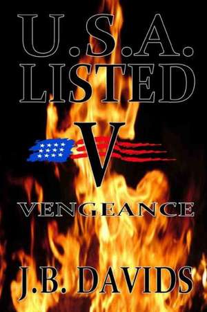 U.S.A. Listed V - Vengeance de James Davids