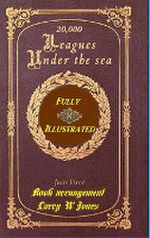 Twenty Thousand Leagues Under The Sea de Larry W Jones