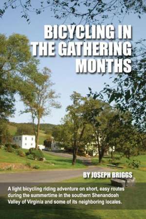 Bicycling in the Gathering Months de Joseph Briggs