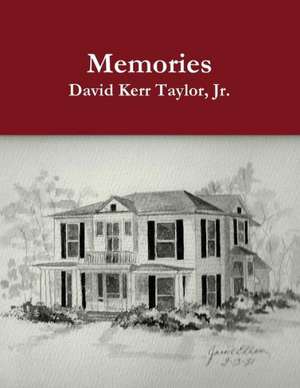 Memories de David Kerr Taylor