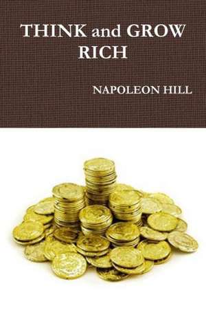 Think and Grow Rich de Napoleon Hill