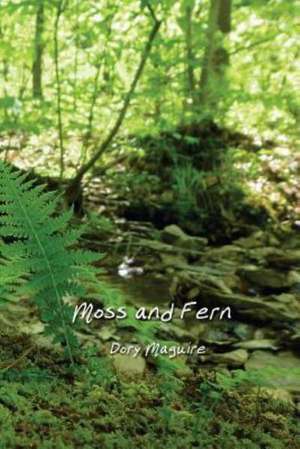 Moss and Fern de Dory Maguire