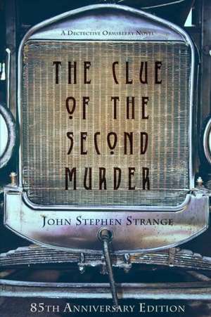 The Clue of the Second Murder de John Stephen Strange