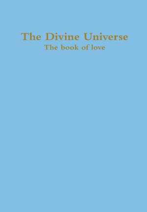 The Divine Universe de Zara Borthwick