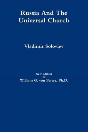 Russia and the Universal Church de William Von Peters