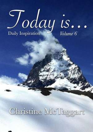 Today Is (Volume 6) de Christine McTaggart