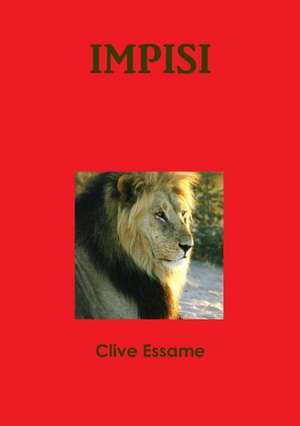 Impisi de Clive Essame