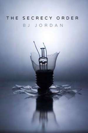 The Secrecy Order (Paperback) de B J Jordan