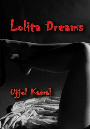 Lolita Dreams de Ujjol Kamal