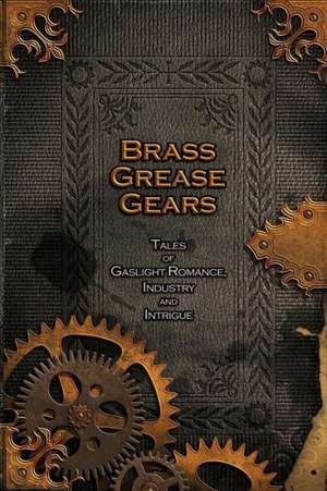 Brass, Grease, Gears de Imbercorvus Press