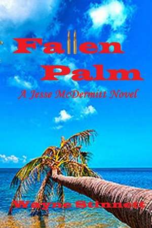 Fallen Palm: A Jesse McDermitt Novel de Wayne Stinnett