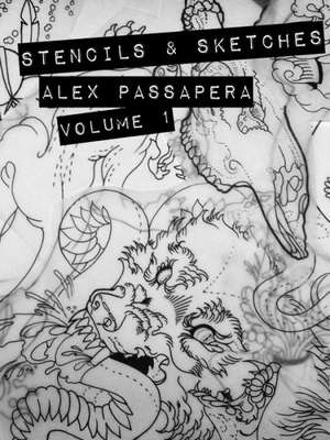 Stencils & Sketches: Volume 1 de Alex Passapera