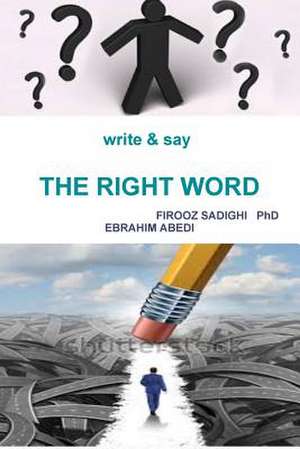 Write & Say the Right Word de Ebrahim Abedi