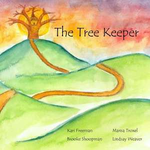 The Tree Keeper de Marisa Troxel