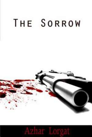 The Sorrow de Azhar Lorgat