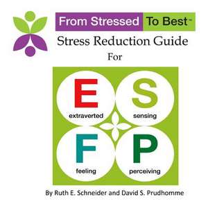 Esfp Stress Reduction Guide de David S. Prudhomme